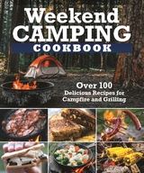 Weekend Camping Cookbook -  Editors of Fox Chapel Publishing