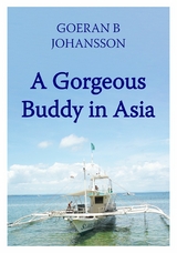 A Gorgeous Buddy in Asia -  Goeran B Johansson