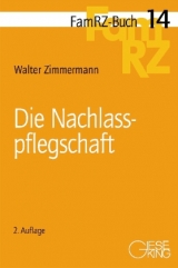 Die Nachlaßpflegschaft - Zimmermann, Walter