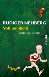 Voll peinlich! - Rüdiger Nehberg