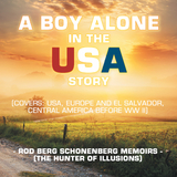 A Boy Alone in the Usa Story - Rod Berg Schonenberg