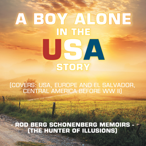 A Boy Alone in the Usa Story - Rod Berg Schonenberg