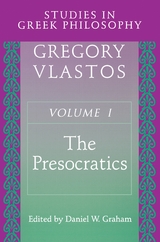 Studies in Greek Philosophy, Volume I -  Gregory Vlastos