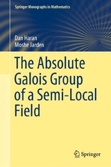 The Absolute Galois Group of a Semi-Local Field - Dan Haran, Moshe Jarden