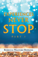 Experiences Never Stop -  Rebecca Walters Hopkins