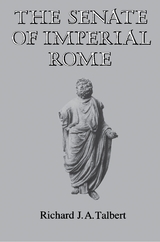 The Senate of Imperial Rome - Richard J.A. Talbert