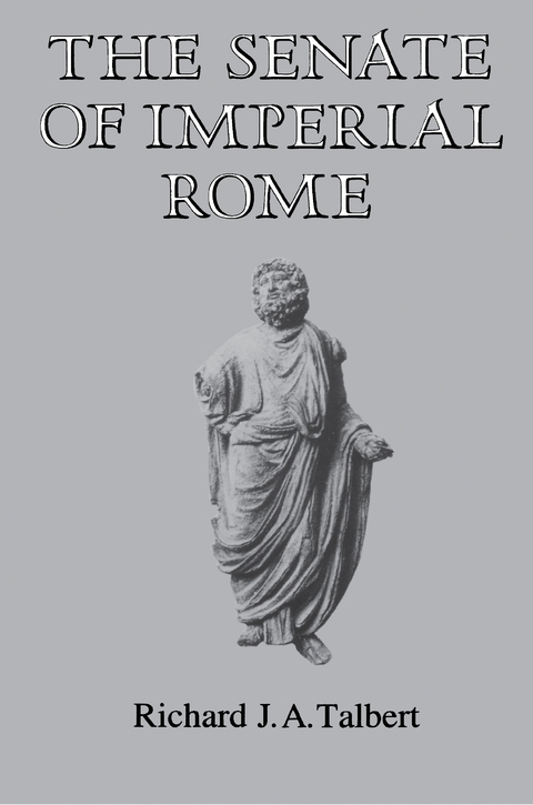 Senate of Imperial Rome -  Richard J.A. Talbert