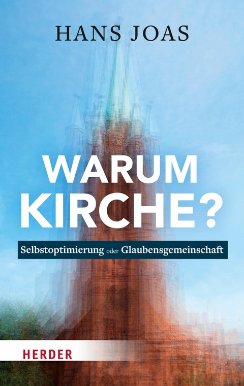 Warum Kirche? - Hans Joas