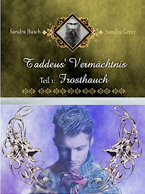 Taddeus' Vermächtnis: Frosthauch - Sandra Busch, Sandra Gernt