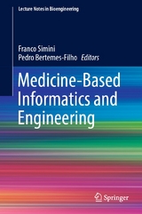 Medicine-Based Informatics and Engineering - 