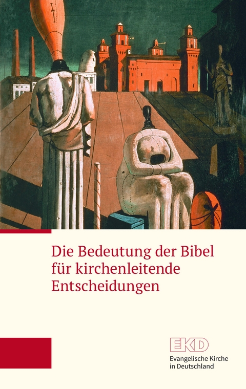 Die Bedeutung der Bibel für kirchenleitende Entscheidungen