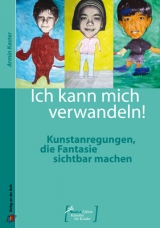 Ich kann mich verwandeln! - Armin Kaster