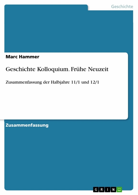 Geschichte Kolloquium. Frühe Neuzeit - Marc Hammer