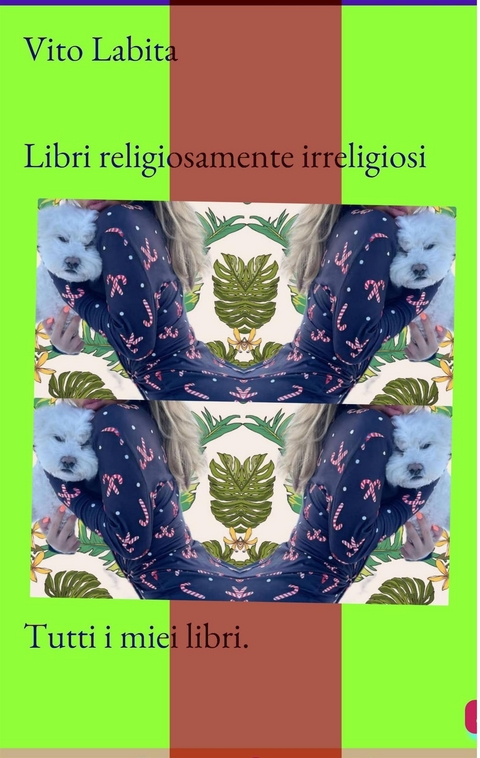 Libri religiosamente irreligiosi - labita vito