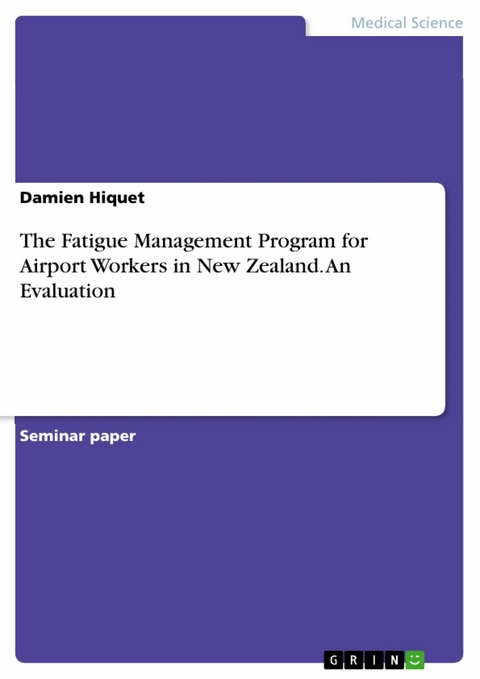 The Fatigue Management Program for Airport Workers in New Zealand. An Evaluation - Damien Hiquet