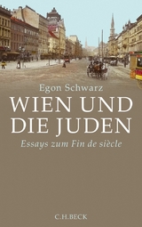 Wien und die Juden - Egon Schwarz