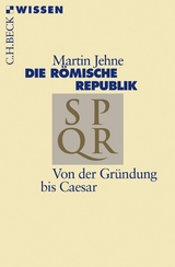 Die römische Republik -  Martin Jehne