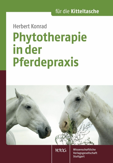 Phytotherapie in der Pferdepraxis -  Herbert Konrad