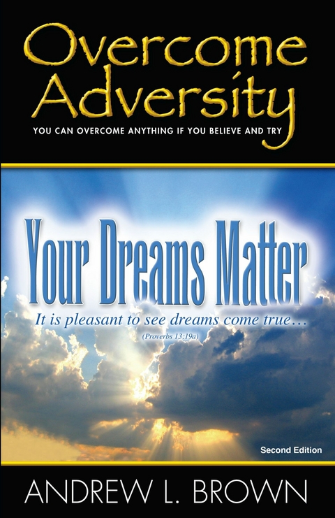 Overcome Adversity -  Andrew L. Brown