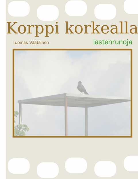 Korppi korkealla - Tuomas Väätäinen