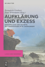 Aufklärung und Exzess - 