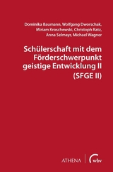 Schülerschaft mit dem Förderschwerpunkt geistige Entwicklung II (SFGE II) - Dominika Baumann, Wolfgang Dworschak, Miriam Kroschewski, Christoph Ratz, Anna Selmayr, Michael Wagner