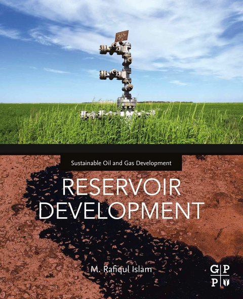 Reservoir Development -  M. Rafiqul Islam