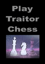 Play Traitor Chess - Issachar Saberhagen