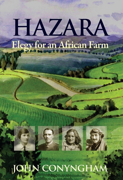 Hazara: Elegy for an African Farm -  John Conyngham
