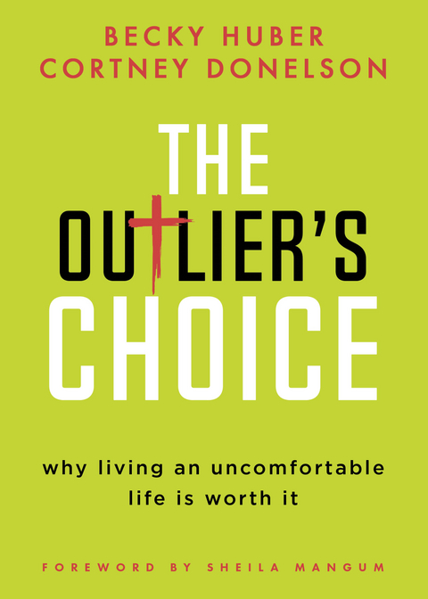 Outlier's Choice -  Cortney Donelson,  Becky Huber