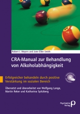 CRA-Manual zur Behandlung von Alkoholabhängigkeit - Meyers, Robert J; Smith, Jane E