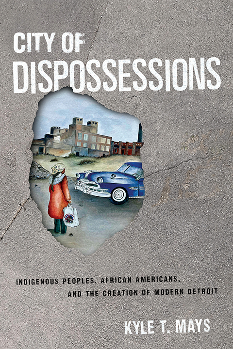 City of Dispossessions -  Kyle T. Mays