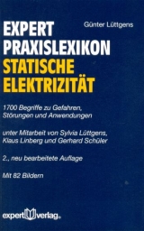 expert Praxislexikon Statische Elektrizität - Lüttgens Günter