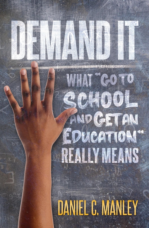 Demand It -  Daniel C. Manley