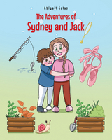 Adventures of Sydney and Jack -  Abigail Galas