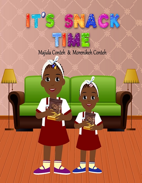 It's Snack Time -  Majida Conteh,  Michaella Conteh,  Morenikeh Conteh