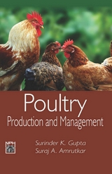 Poultry Production And Management -  Suraj A. Amrutkar,  Surinder K. Gupta