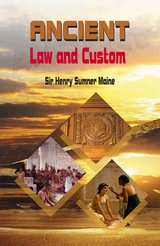 Ancient Law And Custom -  Sir Henry Sumner Maine