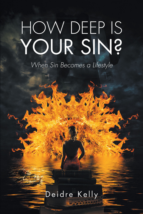 How Deep Is Your Sin? -  Deidre Kelly