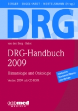 DRG-Handbuch 2009 - Berger, Dietmar P.; Engelhardt, Monika; Mertelsmann, Roland; von den Berg, Andrea; Bebic, Bettina