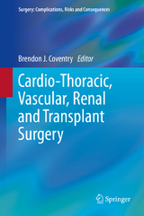 Cardio-Thoracic, Vascular, Renal and Transplant Surgery - 