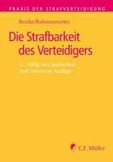 Die Strafbarkeit des Verteidigers - Beulke, Werner; Ruhmannseder, Felix