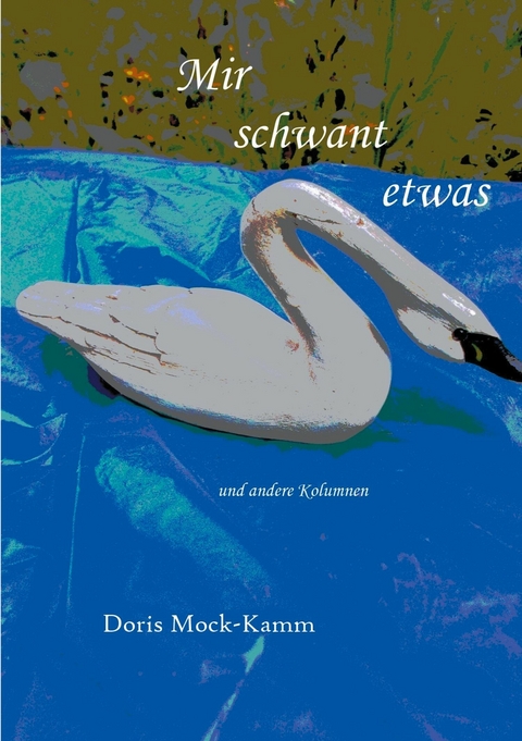 Mir schwant etwas - Doris Mock-Kamm