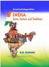 India Caste, Culture and Traditions -  B. B. Kumar