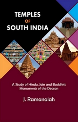 Temples of  South India: (A Study of Hindu, Jain and Buddhist Monuments of the Deccan) -  J. Ramanaiah