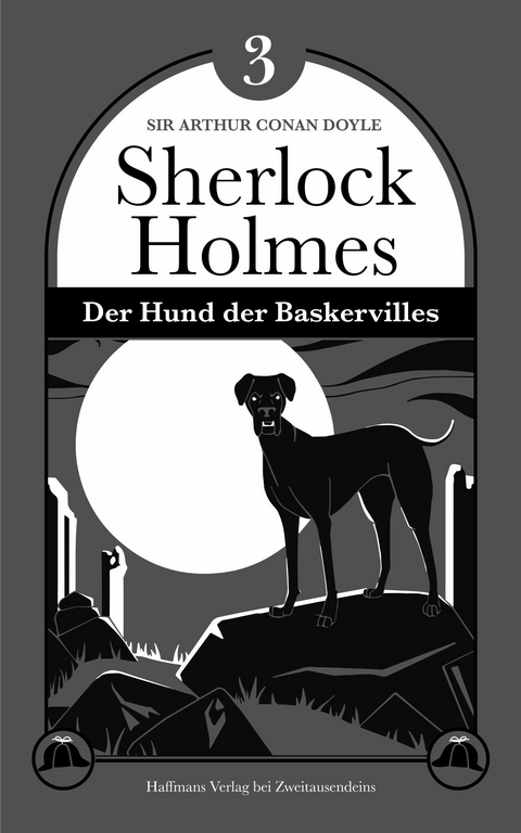 Der Hund der Baskervilles - Sir Arthur Conan Doyle