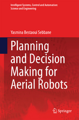 Planning and Decision Making for Aerial Robots - Yasmina Bestaoui Sebbane