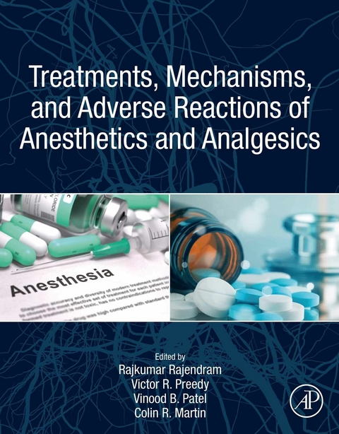 Treatments, Mechanisms, and Adverse Reactions of Anesthetics and Analgesics - 