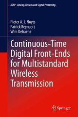Continuous-Time Digital Front-Ends for Multistandard Wireless Transmission - Pieter A. J. Nuyts, Patrick Reynaert, Wim Dehaene