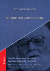 Schriften zur Politik - Wolfgang Harich, Andreas Heyer